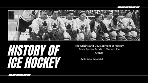 Ben's History of Ice Hockey